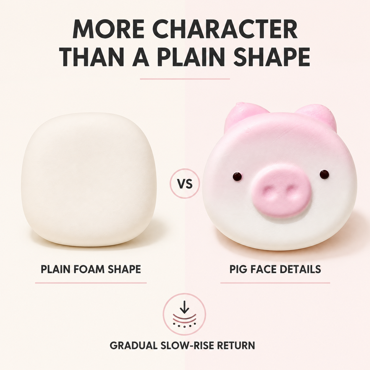 Cute pig character squishy compared with a plain foam shape