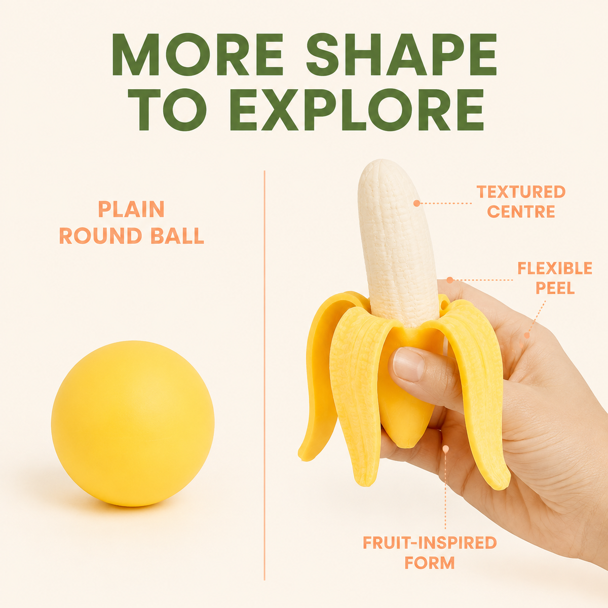 Peeled banana sensory toy compared with a plain round ball