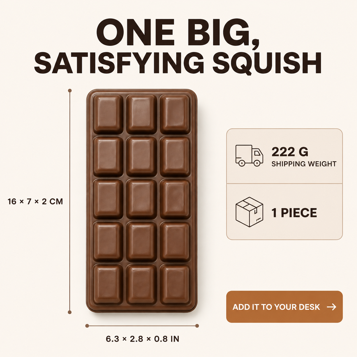 Chocolate bar squishy dimensions 16 by 7 by 2 cm and 222 g shipping weight